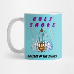 Holy Smoke - Prayers Of The Saints 2 Mug